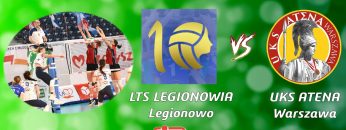🎦🏐LTS Legionovia Legionowo 🆚 UKS Atena Warszawa