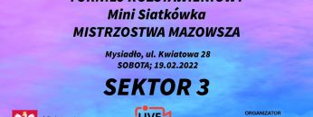 🔴🎦🏐 Sektor  3 – Mini Siatkówka 📆(19/02/2022) Mysiadło