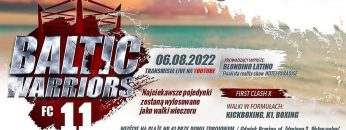 Na żywo: First Clash 11 Baltic WARRIORS (06/08/2022) Gdańsk