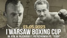 Na żywo: Warsaw Boxing Cup im. rtm. Witolda Pileckiego i Tadeusza Pietrzykowskiego  (13/05/2023)