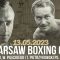 Na żywo: Warsaw Boxing Cup im. rtm. Witolda Pileckiego i Tadeusza Pietrzykowskiego  (13/05/2023)