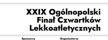Na żywo: XXIX Ogólnopolski Finał Czwartków Lekkoatletycznych (17.06.2023) Łódź