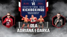 Na żywo: VI Charytatywna Gala Kickboxingu (16/03/2024) Mikołów